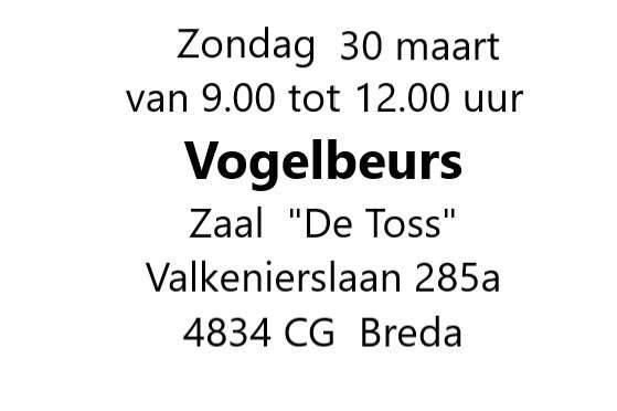 30 maart vogelbeurs in breda